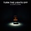 Turn the Lights Off