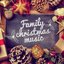 Family Christmas Music