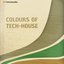 Colours of Tech-House, Vol. 10 (Minimal and Progressive House Anthems)