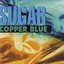 Copper Blue (2012 Deluxe Remaster)