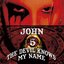 The Devil Knows My Name