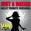 Just a Dream (Nelly Tribute Version)