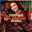 Tudo Que Eu Queria Agora, Vol. 1 (Ao Vivo)