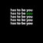 has to be you 2