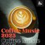 Coffee Music 2025 by The Circle Sessions