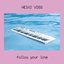 Follow your line