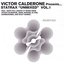 Victor Calderone Presents Statrax "Unmixed" Vol.1