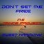 Don't Set Me Free