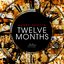 Twelve Months