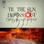 Til The Sun Burns Out