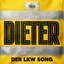 Dieter (Der LKW Song)
