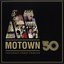 Motown 50: Yesterday, Today, Forever