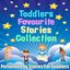 Toddlers Favourite Stories Collection