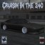 CRUISIN' IN THE 240