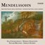 Mendelssohn: Trio for Violin, Viola and Piano - Sonatas for Viola and Clarinet