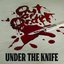 Under the Knife