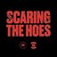SCARING THE HOES: DIRECTOR'S CUT
