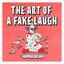 The Art of A Fake Laugh