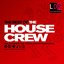 The Best Of The House Crew