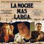 La Noche Mas Larga