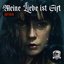 Meine Liebe ist Gift (Re-Edition)