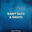 Rainy Days & Nights