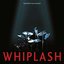 Whiplash: Original Motion Picture Soundtrack