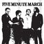 Five Minute March