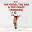 The Good, The Bad & the Crazy (Remixes) - EP