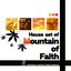 House set of "Moutanin of Faith"