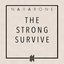 The Strong Survive