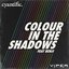 Colour In The Shadows / No More Heroes