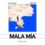 MALA MÍA