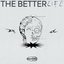 The Better Life
