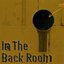 In the Back Room