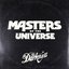 Masters of the Universe (from "Masters of the Universe")