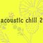 Acoustic Chill 2
