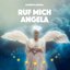Ruf Mich An(gela)