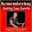 Remembering Jerry Lee Lewis