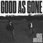Good As Gone