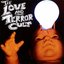 The Love And Terror Cult