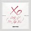 XO (Only If You Say Yes) [Remixes] - EP