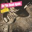 On The Road Again Rocks New Frontiers: 1966-1970