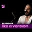 2010-04-20: Like a Version