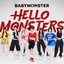 2025 BABYMONSTER 1st WORLD TOUR <HELLO MONSTERS> IN JAPAN ～2025.04.13 K-ARENA YOKOHAMA～