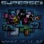 What It Is EP