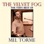 The Velvet Fog: The Very Best of Mel Torme