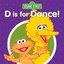 D Is for Dance!