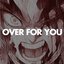 Over For You (Rengoku Rap) (feat. Johnald) - Single