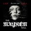 The Mayhem Ball
